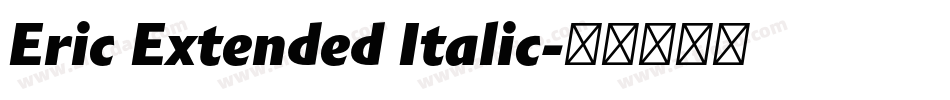 Eric Extended Italic字体转换